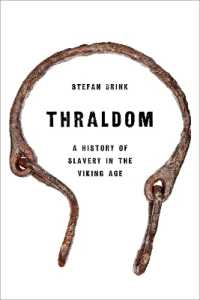 Thraldom : A History of Slavery in the Viking Age