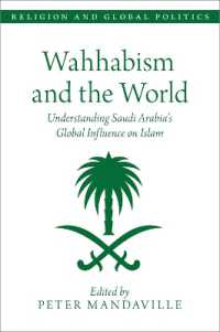 Wahhabism and the World : Understanding Saudi Arabia's Global Influence on Islam (Religion and Global Politics)