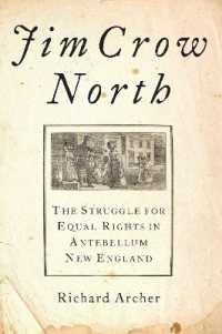 Jim Crow North : The Struggle for Equal Rights in Antebellum New England