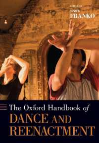 オックスフォード版　舞踊と再演ハンドブック<br>The Oxford Handbook of Dance and Reenactment (Oxford Handbooks)