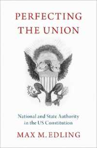 Perfecting the Union : National and State Authority in the US Constitution