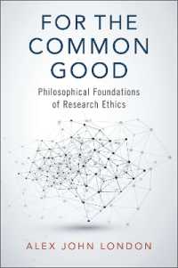共通善のために：研究倫理の哲学的基盤<br>For the Common Good : Philosophical Foundations of Research Ethics