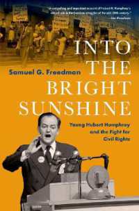 Into the Bright Sunshine : Young Hubert Humphrey and the Fight for Civil Rights (Pivotal Moments in American History)