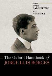 オックスフォード版　ボルヘス・ハンドブック<br>The Oxford Handbook of Jorge Luis Borges (Oxford Handbooks)
