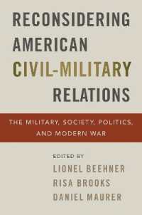 アメリカの政軍関係再考<br>Reconsidering American Civil-Military Relations : The Military, Society, Politics, and Modern War