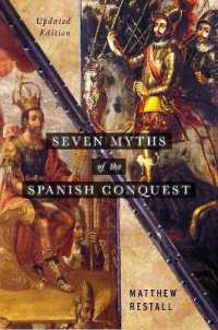 Seven Myths of the Spanish Conquest : Updated Edition