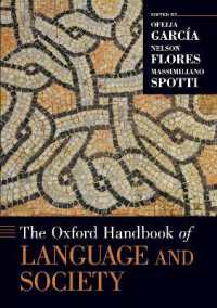 オックスフォード版　言語と社会ハンドブック<br>The Oxford Handbook of Language and Society (Oxford Handbooks)