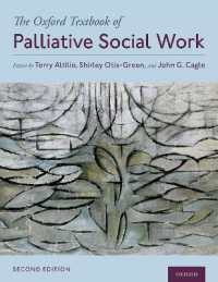 オックスフォード緩和ソーシャルワーク・テキスト（第２版）<br>The Oxford Textbook of Palliative Social Work （2ND）