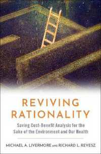 Reviving Rationality : Saving Cost-Benefit Analysis for the Sake of the Environment and Our Health
