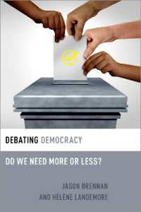 民主主義を議論する<br>Debating Democracy : Do We Need More or Less? (Debating Ethics)