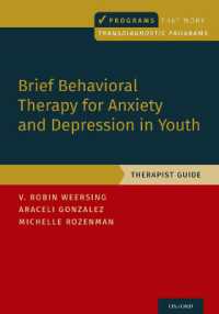 Brief Behavioral Therapy for Anxiety and Depression in Youth : Therapist Guide (Programs That Work)