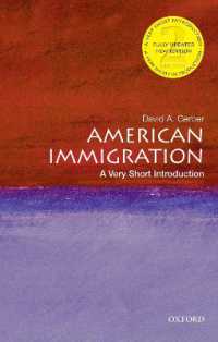 VSIアメリカの移民（第２版）<br>American Immigration: a Very Short Introduction (Very Short Introductions) （2ND）