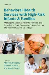 Behavioral Health Services with High-Risk Infants and Families : Meeting the Needs of Patients, Families, and Providers in Fetal, Neonatal Intensive Care Unit, and Neonatal Follow-Up Settings