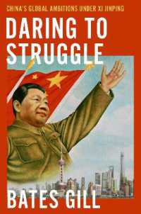 Daring to Struggle : China's Global Ambitions under XI Jinping