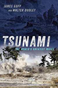 『津波：暴威の歴史と防災の科学』（原書）<br>Tsunami : The World's Greatest Waves