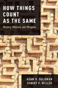 事物はいかにして同じとされるか：記憶・模倣・メタファー<br>How Things Count as the Same : Memory, Mimesis, and Metaphor