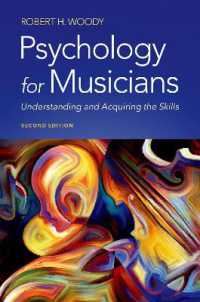 音楽家のための心理学（第２版）<br>Psychology for Musicians : Understanding and Acquiring the Skills （2ND）