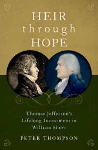 Heir through Hope : Thomas Jefferson's Lifelong Investment in William Short