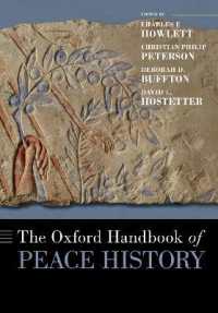 オックスフォード版　平和の歴史ハンドブック<br>The Oxford Handbook of Peace History (Oxford Handbooks)