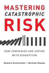 巨大リスクへの対処<br>Mastering Catastrophic Risk : How Companies Are Coping with Disruption