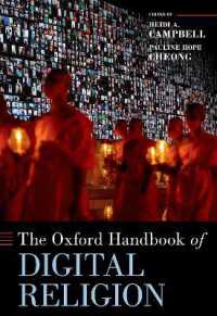 オックスフォード版　デジタル宗教ハンドブック<br>The Oxford Handbook of Digital Religion (Oxford Handbooks)