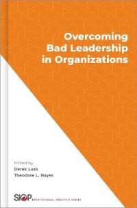 Overcoming Bad Leadership in Organizations (The Society for Industrial and Organizational Psychology Professional Practice Series)