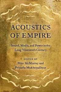 帝国の音響学：長い１９世紀における音・メディア・権力<br>Acoustics of Empire : Sound, Media, and Power in the Long Nineteenth Century
