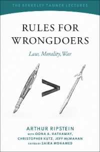 Rules for Wrongdoers : Law, Morality, War (The Berkeley Tanner Lectures)