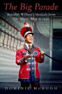 The Big Parade : Meredith Willson's Musicals from the Music Man to 1491 (Broadway Legacies)