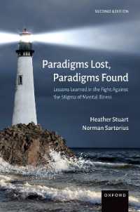 Paradigms Lost, Paradigms Found : Lessons Learned in the Fight against the Stigma of Mental Illness （2ND）