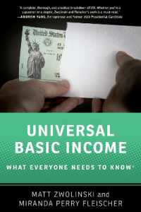 誰もが知っておきたいベーシック・インカム<br>Universal Basic Income : What Everyone Needs to KnowÂ® (What Everyone Needs to Know)