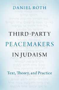 Third-Party Peacemakers in Judaism : Text, Theory, and Practice