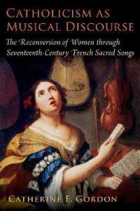 Catholicism as Musical Discourse : The Reconversion of Women through Seventeenth-Century French Sacred Songs