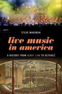 ライブ音楽のアメリカ史：ジェニー・リンドからビヨンセまで<br>Live Music in America : A History from Jenny Lind to Beyoncé