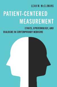 Patient-Centered Measurement : Ethics, Epistemology, and Dialogue in Contemporary Medicine