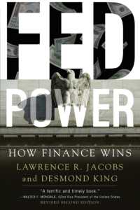FEDと金融の勝利（第２版）<br>Fed Power : How Finance Wins （2ND）