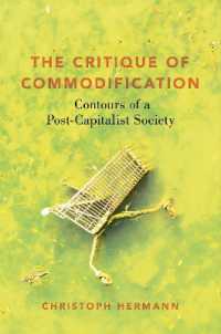Critique of Commodification : Contours of a Post-capitalist Society -- Hardback