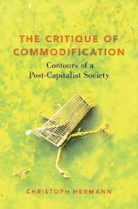 The Critique of Commodification : Contours of a Post-Capitalist Society