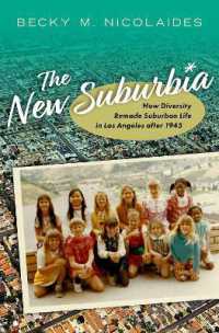 ロスの新郊外の成立<br>The New Suburbia : How Diversity Remade Suburban Life in Los Angeles after 1945
