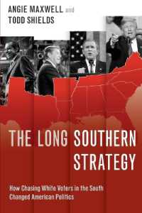 The Long Southern Strategy : How Chasing White Voters in the South Changed American Politics