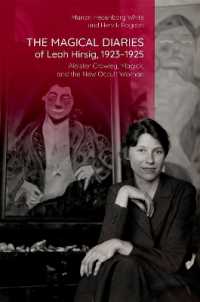 The Magical Diaries of Leah Hirsig, 1923-1925 : Aleister Crowley, Magick, and the New Occult Woman (Oxford Studies in Western Esotericism)