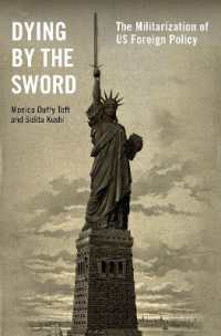 Dying by the Sword : The Militarization of US Foreign Policy