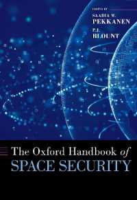 オックスフォード版　宇宙安全保障ハンドブック<br>The Oxford Handbook of Space Security (Oxford Handbooks)