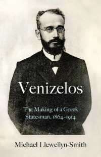 Venizelos : The Making of a Greek Statesman 1864-1914