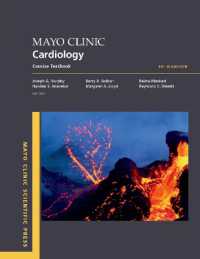 メイヨー・クリニック心臓病学テキスト（第５版）<br>Mayo Clinic Cardiology : Concise Textbook (Mayo Clinic Scientific Press) （5TH）