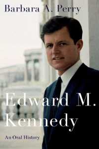 Edward M. Kennedy : An Oral History (Oxford Oral History Series)