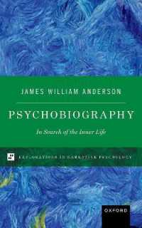 Psychobiography : In Search of the Inner Life (Explorations in Narrative Psychology)