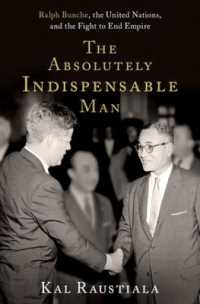 ラルフ・バンチ伝<br>The Absolutely Indispensable Man : Ralph Bunche, the United Nations, and the Fight to End Empire