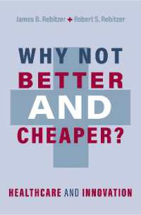 医療分野のイノベーションはなぜむずかしいのか<br>Why Not Better and Cheaper? : Healthcare and Innovation