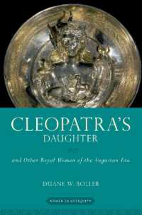 Cleopatra's Daughter : and Other Royal Women of the Augustan Era (Women in Antiquity)